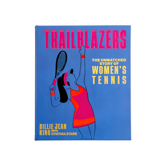 Graphic Image Trailblazers: The Unmatched Story Of Women's Tennis Blue Bonded Leather